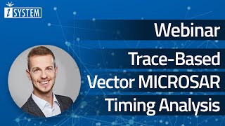 Webinar – Trace-Based Vector MICROSAR Timing Analysis 2022 Edition