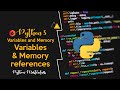 2.2 - Variables are Memory References in Python