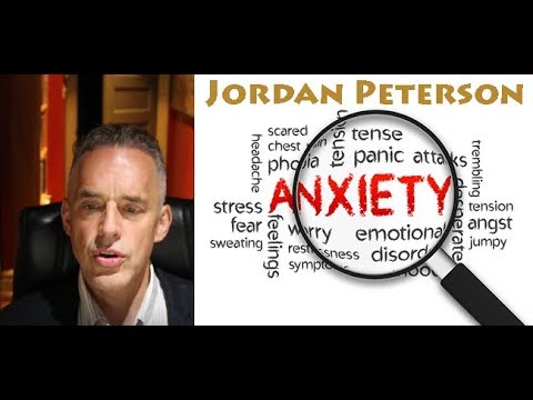 Jordan Peterson: Overcoming anxiety and fear Jordan Peterson: Overcoming anxiety and fear