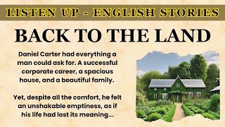 🔵Learn English Through Story Level 2 🔴English Story | Back to the Land