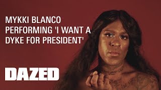 Mykki Blanco recites ‘I Want A Dyke For President’ - A film by Adinah Dancyger