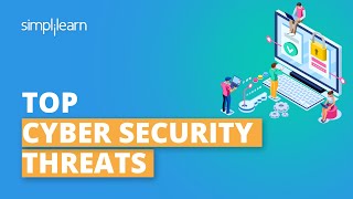 Most Common CyberSecurity Threats | CyberSecurity Attacks | CyberSecurity For Beginners |Simplilearn