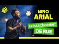 Nino Arial – Le harcèlement de rue