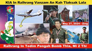 May 27 Zing: KIA In Ralhrang Vanzam Kah Tlaksak Lala. Ralhrang In Tedim Pengah Bomb Thla, Mi 2 Thi