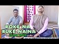 Roke Na Ruke Naina Cover | Arijit Singh | Badrinath Ki Dulhania | Varun, Alia | | By Rajesh Thakare