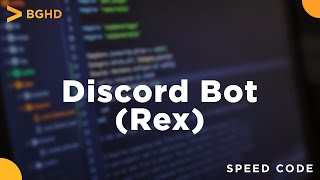 Discord Bot (Rex) - Speed Code