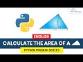 Python Program to Calculate the Area of a Triangle (English) | Tutorial for Beginners