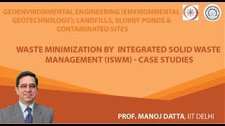 Waste Minimization by  Integrated Solid Waste Management (ISWM) - Case Studies