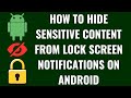How to Hide Sensitive Content from Lock Screen Notifications on Android
