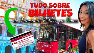 Como funciona o BILHETE de ÔNIBUS e METRÔ em ROMA