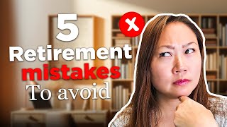 5 Retirement Mistakes Canadians Make (and how to avoid them)