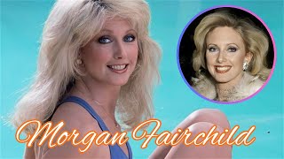 She Was Everyone's Crush in 80's, Now She Lives Alone | Morgan Fairchild