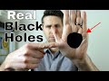 Are Black Holes Really Black...or Invisible? Real Black Holes on Earth!