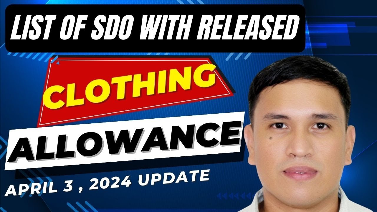 List Of Sdo With Released Clothing Allowance April 3 2024 Youtube