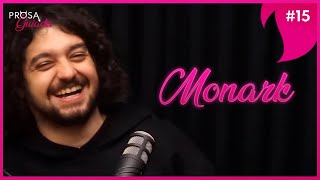 MONARK - Prosa Guiada #15