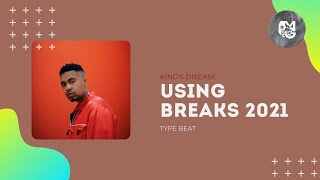 King's Disease Production | Using Breaks in 2021 (Ableton)