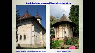 Patrimoniul UNESCO Romania Bisericile pictate din nordul Moldovei partea a III a