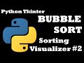 Bubble Sort Visualization using Python and Tkinter | Sorting Algorithm Visualization #2