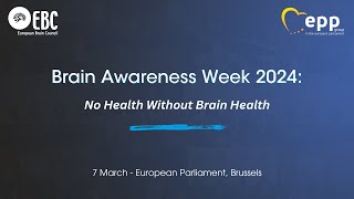 EBC Brain Awareness Week 2024 Event | No Health Without Brain Health | Full Recording