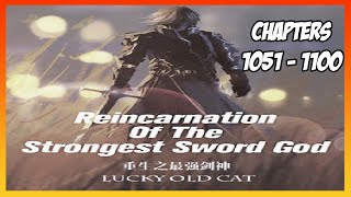 Reincarnation of the Strongest Sword God Chapter 1051-1100 [Read Novel with Audio and English Text]