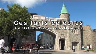 Ces forts célèbres : Fortifications-de-Québec