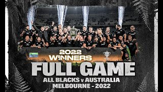 FULL GAME: All Blacks v Australia 2022 (Melbourne)