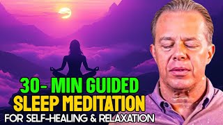 Dr. Joe Dispenza - I Breathe In HEALING | 30-Min Deep Sleep Meditation For Self-Healing & Relaxation