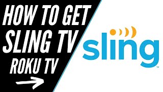 How To Get Sling TV on ANY Roku TV