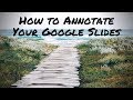 How to Annotate Your Google Slides