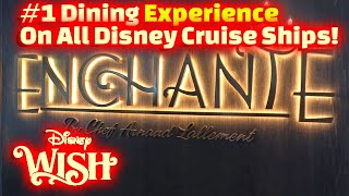 (Amazing) Enchante: Disney Wish's Exclusive Adults-Only Dining Extravaganza - September 2023