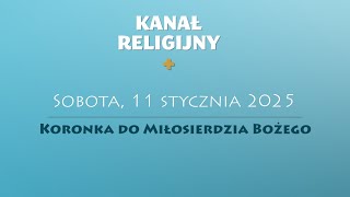 Koronka do Miłosierdzia Bożego | 11 stycznia 2025