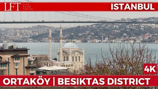 Ortakoy Neighbourhood | Istanbul Feb 2023 4k UHD 60fps | Beşiktaş | Beşiktaş District | Ortaköy