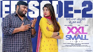 XXL vs Small | S2 | Episode - 2 | Ramesh | Pooja Yadam | Advika | Kanchan | Telugu Web Series 2024