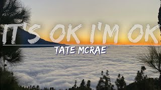 Tate McRae - It's Ok, I'm Ok (Clean) (Lyrics) - Audio at 192khz