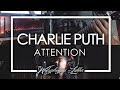 Charlie Puth - Attention (Cover) Feat. Bintang Kartika