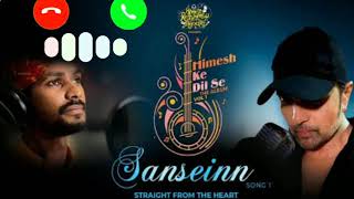 Saansein Song Ringtone | Himesh Reshammiya and Sawai Bhatt Songs Ringtone | New Hindi Songs Ringtone