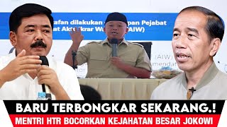 TERKUAK! MENTRI HTR BOCORKAN KEJAHATAN  BESAR JOKOWI SELAMA INI