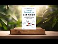 reseña sin miedo rafael santandreu resumida.