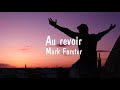 Mark Forster, Au revoir