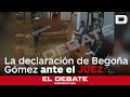 La declaración de Begoña Gómez ante el juez donde dice que «no sabe por qué se la investiga»