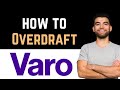 ✅ How Do I Overdraft My Varo Card? (How To Overdraft Varo Card)