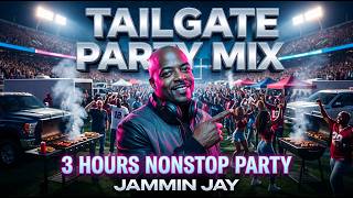 Jammin Jay Tailgate Party Mix | 3 Hours Nonstop Party Anthems