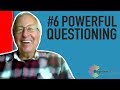 ICF Core Competencies: #6 Powerful Questioning