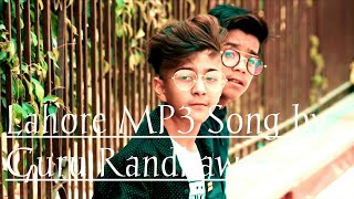 .....Lahore MP3 Song by Guru Randhawa ......