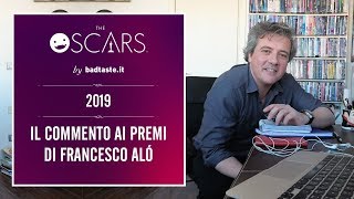 Oscar 2019 - Il commento ai premi di Francesco Alò