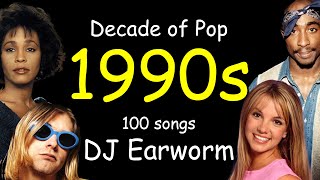 DECADE OF POP - The 1990s (100 Song Mashup) - DJ Earworm