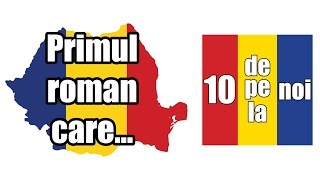 Primul roman care .....