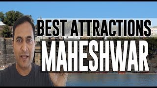 Best Attractions and Places to See in Maheshwar, India