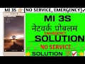 mi3s no service probalam Redmi3s emargency problem