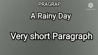 A Rainy Day. Paragraph. very short.